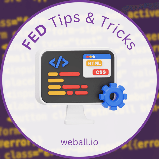 FED Tips & Tricks π¨βπ»β¨